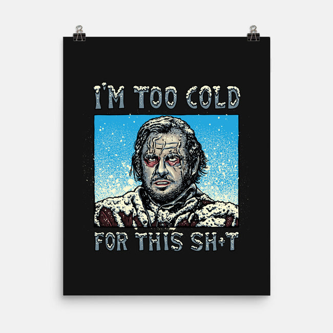 I'm Too Cold For This-None-Matte-Poster-momma_gorilla