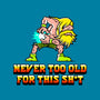 Never Too Old-None-Glossy-Sticker-naomori