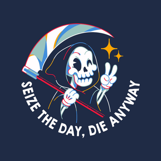 Seize The Day Die Anyway-None-Fleece-Blanket-tobefonseca
