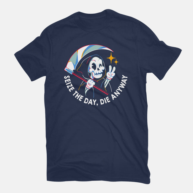 Seize The Day Die Anyway-Womens-Basic-Tee-tobefonseca