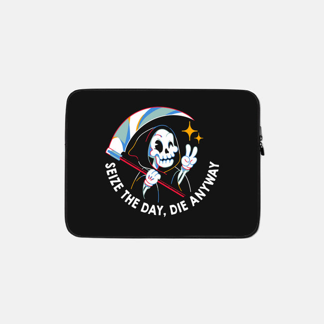 Seize The Day Die Anyway-None-Zippered-Laptop Sleeve-tobefonseca
