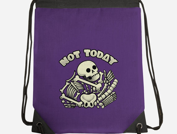 Not Today Skeleton
