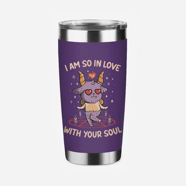 In Love With Your Soul-None-Stainless Steel Tumbler-Drinkware-tobefonseca