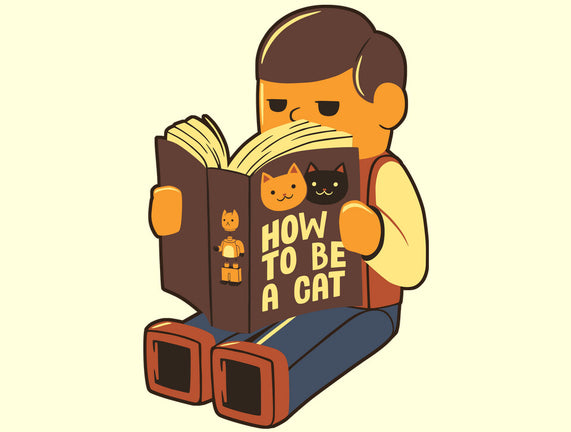 How To Be A Cat