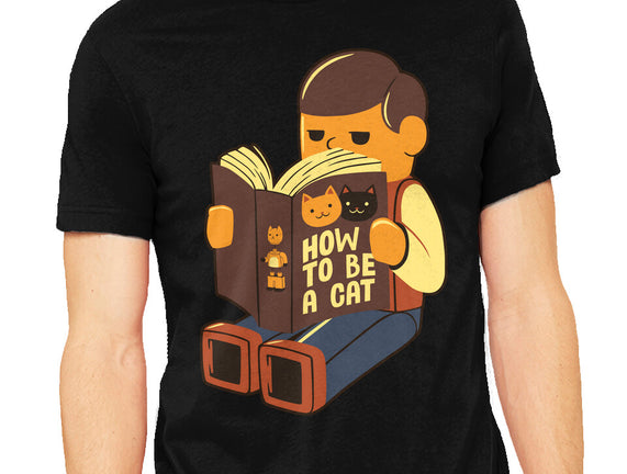 How To Be A Cat