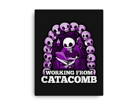 Working From Catacomb