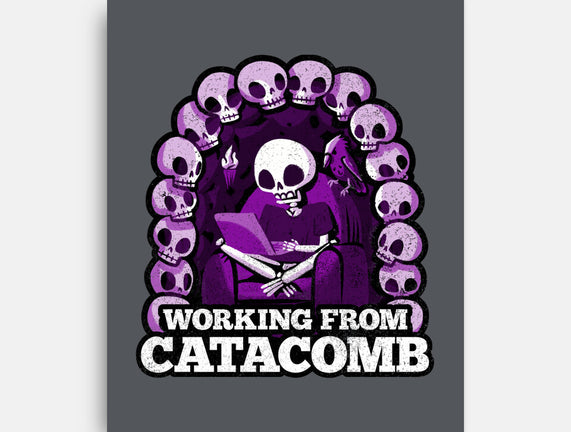 Working From Catacomb