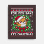 For Fox Sake It's Christmas-None-Stretched-Canvas-NemiMakeit