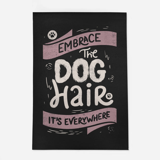 Embrace The Dog Hair-None-Outdoor-Rug-tobefonseca