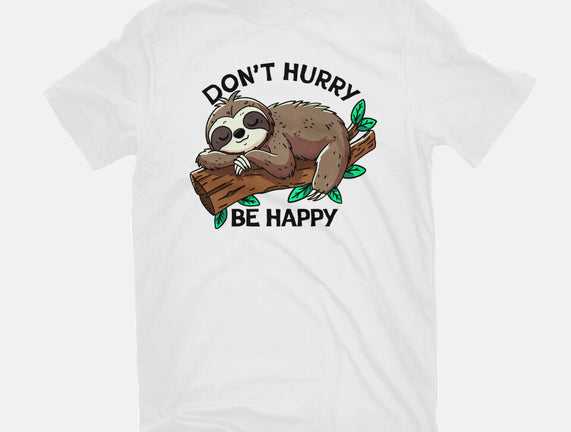 Don't Hurry Be Happy