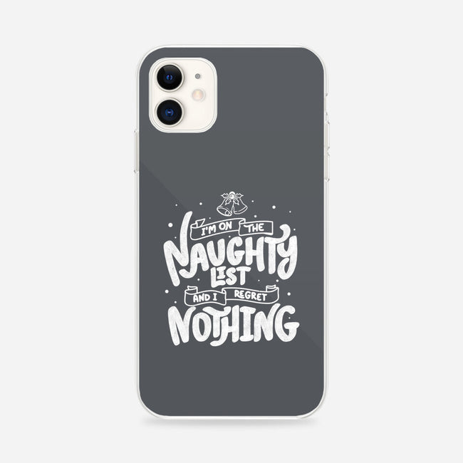 On The Naughty List And I Regret Nothing-iPhone-Snap-Phone Case-tobefonseca