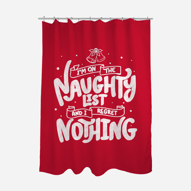 On The Naughty List And I Regret Nothing-None-Polyester-Shower Curtain-tobefonseca