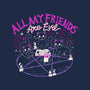 All My Friends Are Evil-Mens-Basic-Tee-Nerd Universe