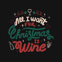 All I Want Is Wine-Womens-Fitted-Tee-tobefonseca