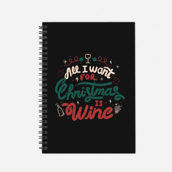 All I Want Is Wine-None-Dot Grid-Notebook-tobefonseca