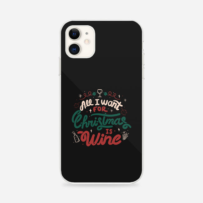 All I Want Is Wine-iPhone-Snap-Phone Case-tobefonseca