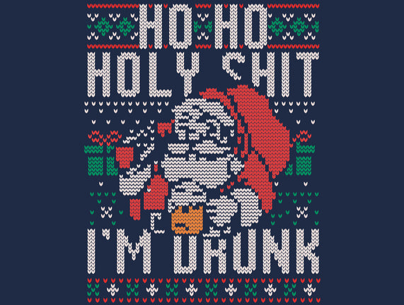 Ho Ho Holy Shit I'm Drunk