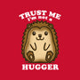 Trust Me Not A Hugger-None-Stretched-Canvas-turborat14