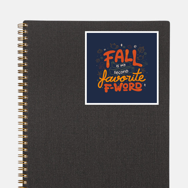 Fall Is My Fav-None-Glossy-Sticker-tobefonseca