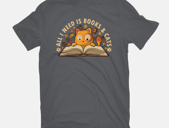 All I Need Is Books And Cats