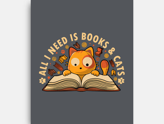 All I Need Is Books And Cats