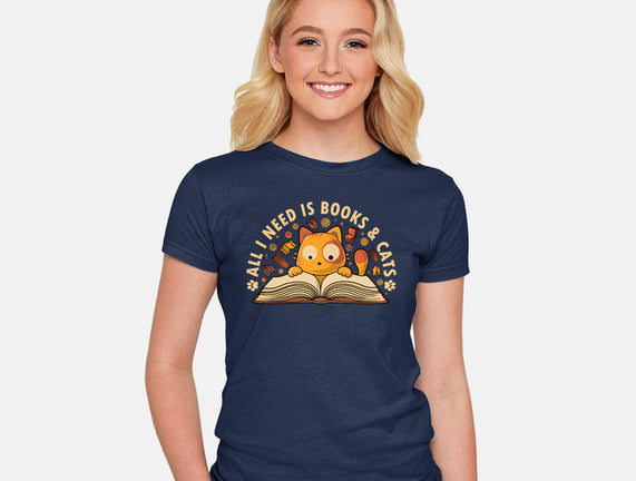 All I Need Is Books And Cats