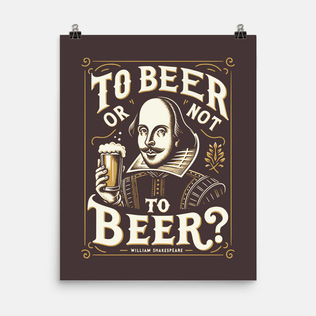 To Beer Or Not To Beer-None-Matte-Poster-BridgeWalker
