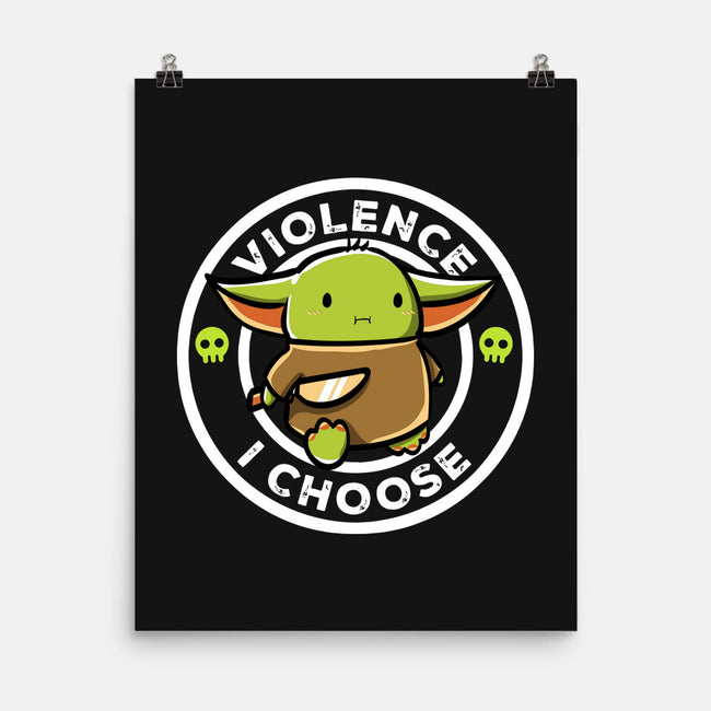 Violence I Choose-None-Matte-Poster-naomori