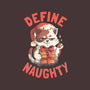 Santa Define Naughty-None-Basic Tote-Bag-eduely