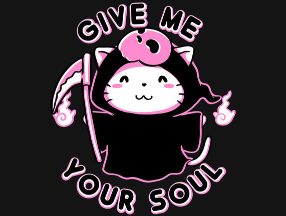 Give Me Your Soul