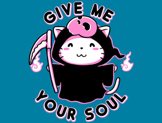 Give Me Your Soul