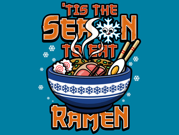 Tis The Season To Eat Ramen