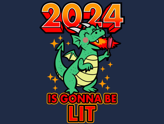 2024 Is Gonna Be Lit