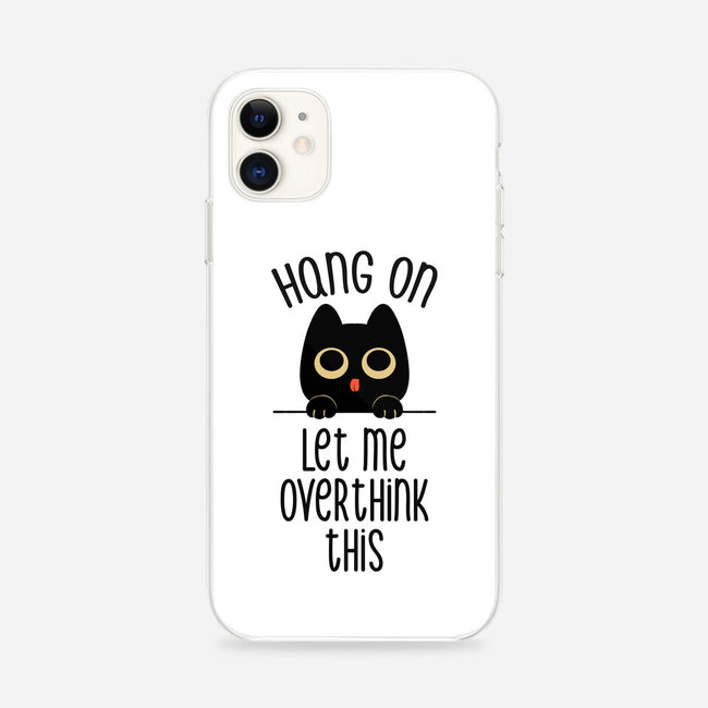 Hang On Let Me Overthink This-iPhone-Snap-Phone Case-tobefonseca