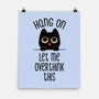 Hang On Let Me Overthink This-None-Matte-Poster-tobefonseca