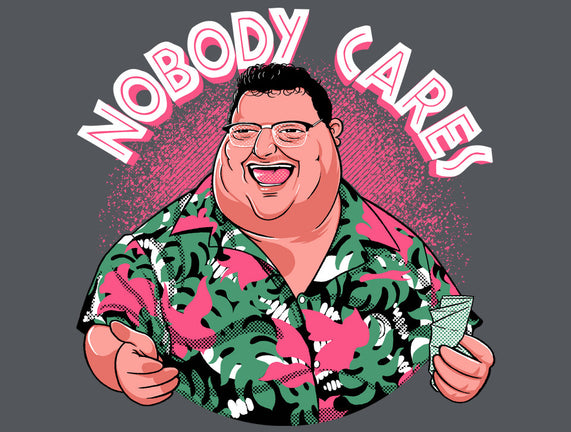 Nobody Cares