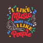 I Like Music More-None-Mug-Drinkware-tobefonseca