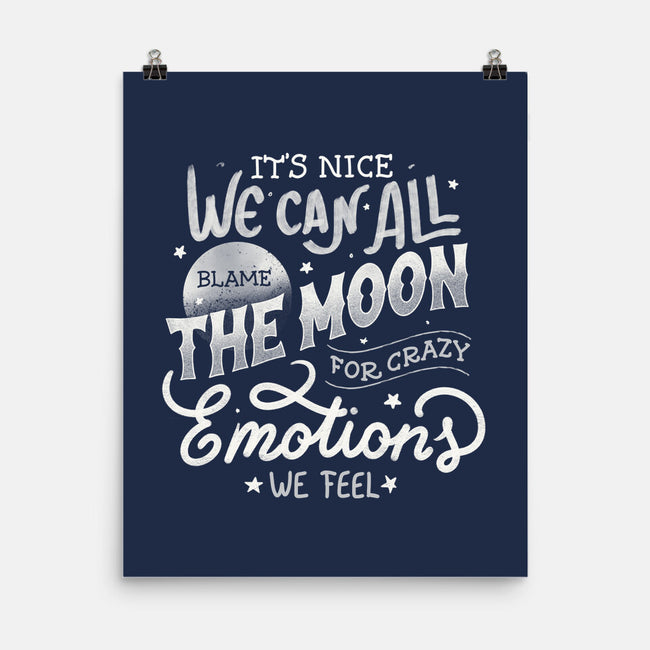 We Can All Blame The Moon-None-Matte-Poster-tobefonseca