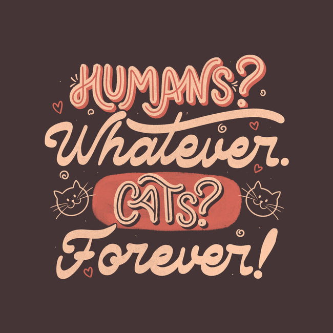 Humans Whatever Cats Forever-None-Beach-Towel-tobefonseca