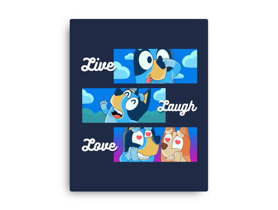 Live Laugh Love Bluey