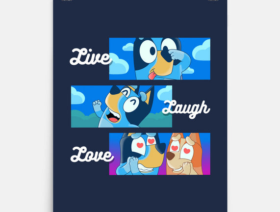 Live Laugh Love Bluey