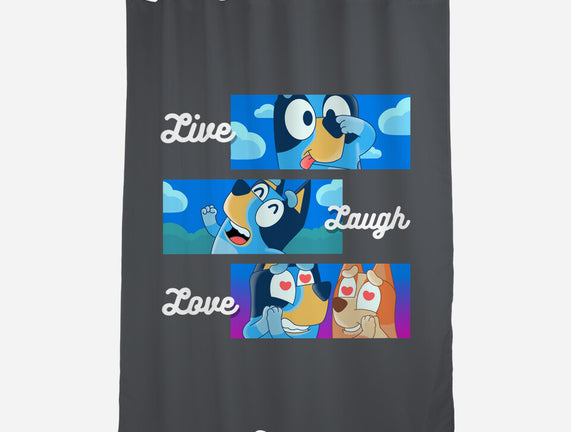 Live Laugh Love Bluey