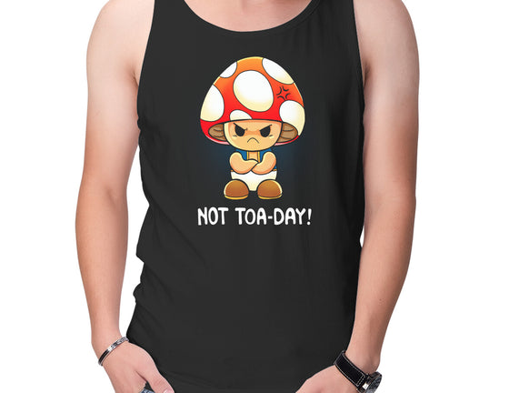 Not Happening Toaday