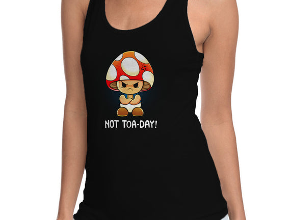 Not Happening Toaday