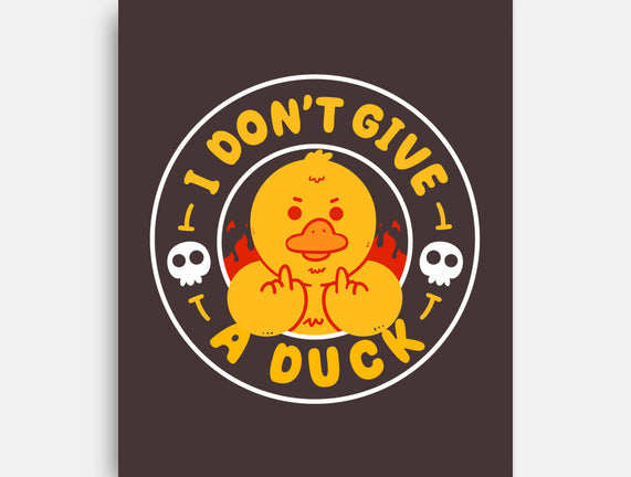 I Don’t Give A Duck