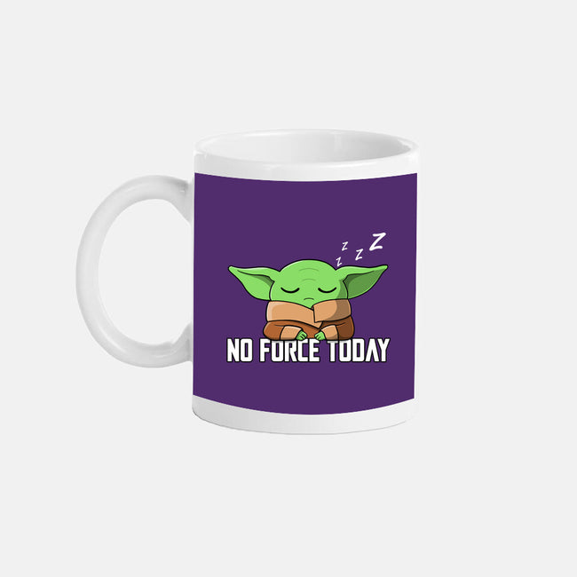 No Force Today-None-Mug-Drinkware-NMdesign
