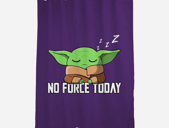 No Force Today