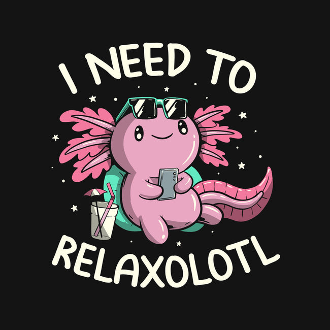 I Need To Relaxalotl-None-Stretched-Canvas-koalastudio