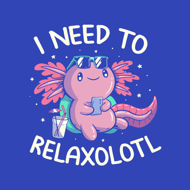 I Need To Relaxalotl-None-Zippered-Laptop Sleeve-koalastudio