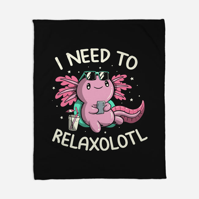 I Need To Relaxalotl-None-Fleece-Blanket-koalastudio